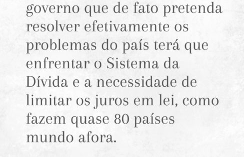 A importância de eleger parlamentares e governistas comprometidos com o fim do Sistema da Dívida