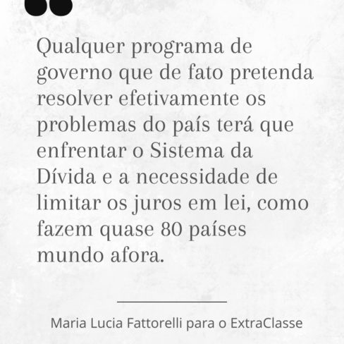 A importância de eleger parlamentares e governistas comprometidos com o fim do Sistema da Dívida