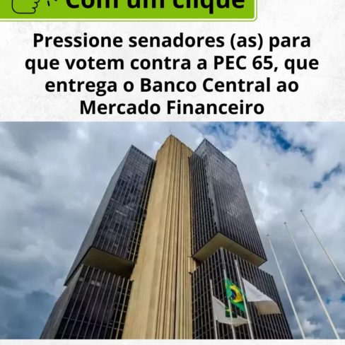 ALERTA: Estão tentando entregar o Banco Central de vez ao Mercado Financeiro!