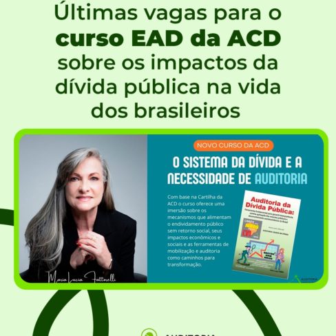Últimas vagas para o curso EAD da ACD sobre os impactos da dívida pública na vida dos brasileiros