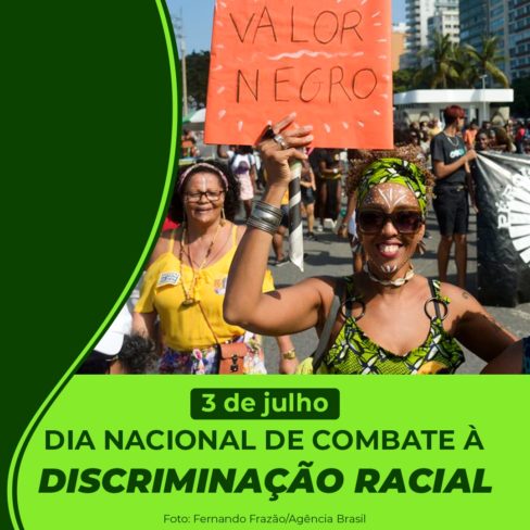 3 de julho: Dia Nacional de Combate à Discriminação Racial