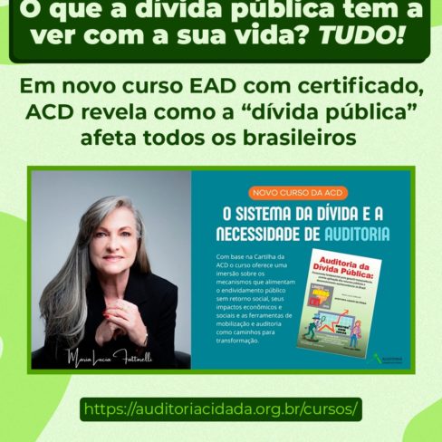 Em novo curso EAD com certificado, ACD revela como a “dívida pública” afeta todos os brasileiros e brasileiras