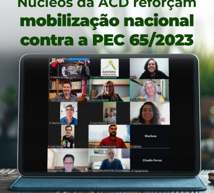 Núcleos da ACD reforçam mobilização nacional contra a PEC 65/2023