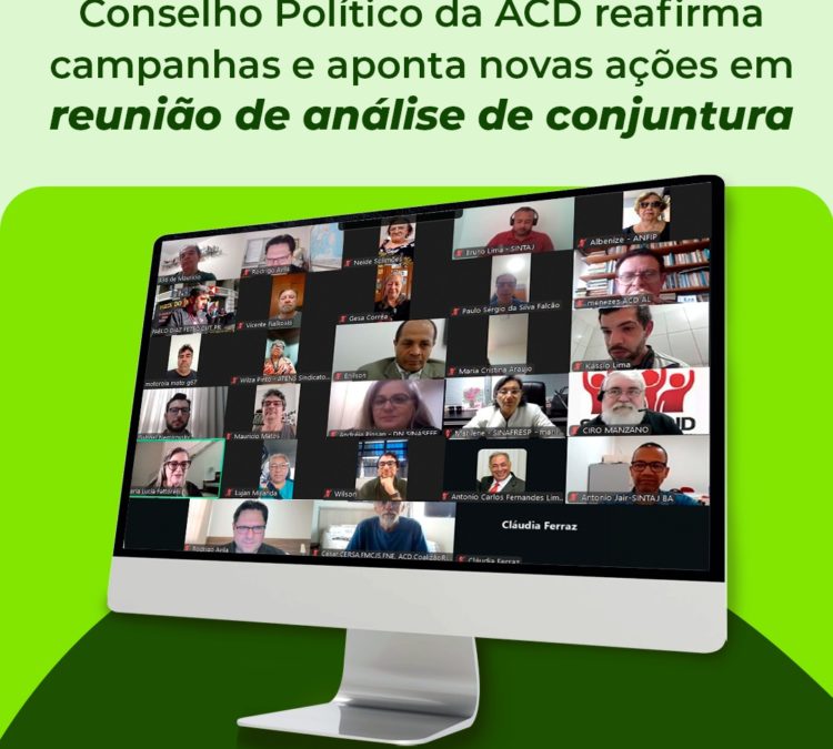 Conselho Político da ACD reafirma campanhas e aponta novas ações em reunião de análise de conjuntura