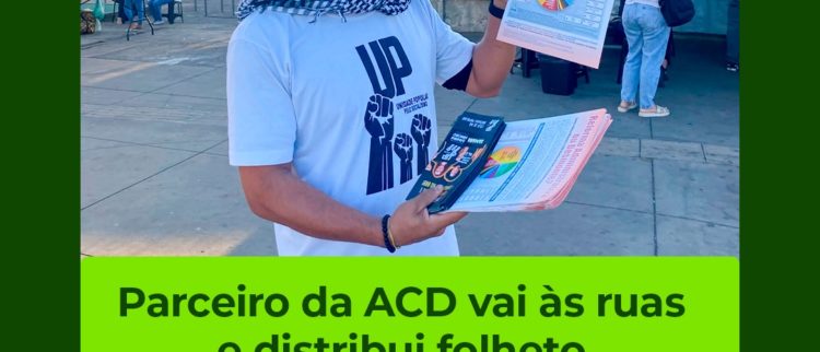 Parceiro da ACD vai às ruas e distribui folheto ‘Reforma Administrativa ou Desmonte?