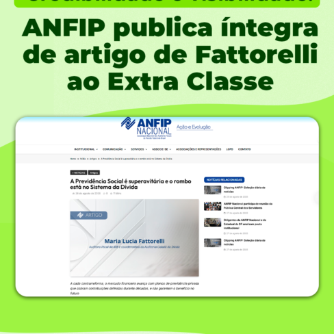 Credibilidade e visibilidade: ANFIP publica íntegra de artigo de Fattorelli ao Extra Classe