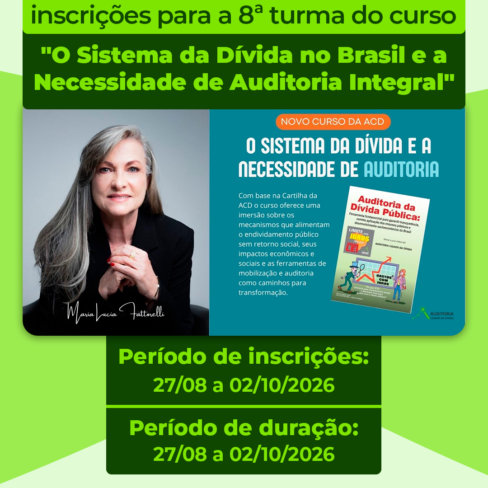 ACD abre inscrições para a 8ª turma do curso “O Sistema da Dívida e a Necessidade de Auditoria”