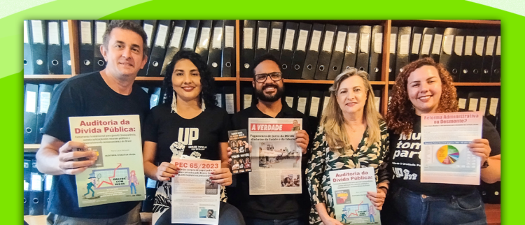 Representantes da Unidade Popular assumem a Auditoria da Dívida como bandeira de campanha