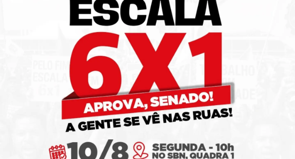Dia de mobilização nacional pela aprovação da PEC 6X1