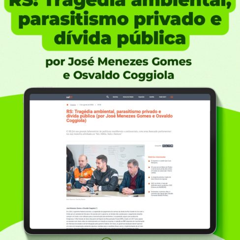 RS: Tragédia ambiental, parasitismo privado e dívida pública