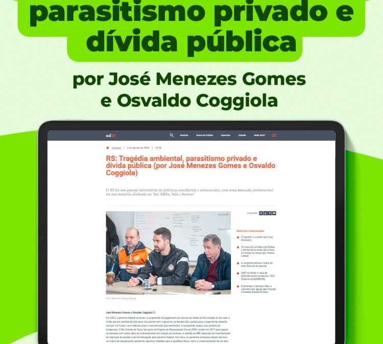 RS: Tragédia ambiental, parasitismo privado e dívida pública
