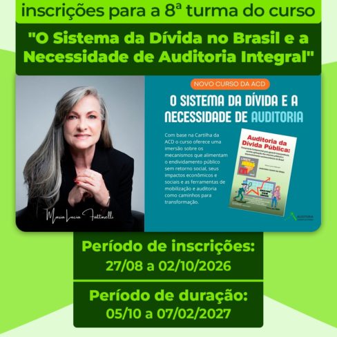 ACD abre inscrições para a 8ª turma do curso “O Sistema da Dívida e a Necessidade de Auditoria”