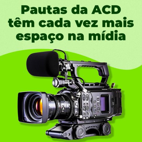 Eleições 2026: Pautas da ACD têm cada vez mais espaço na mídia