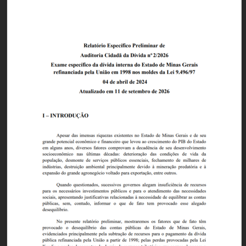 Relatório Específico Preliminar de Auditoria Cidadã da Dívida no 2/2026 – Exame específico da dívida interna do Estado de Minas Gerais refinanciada pela União em 1998 nos moldes da Lei 9.496/97