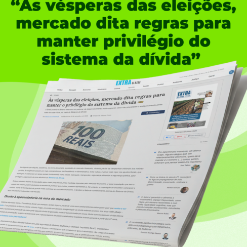 Maria Lucia Fattorelli no Extra Classe: Às vésperas das eleições, mercado dita regras para manter o privilégio do sistema da dívida