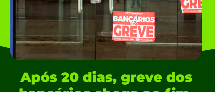 Após 20 dias, greve dos bancários chega ao fim, mas questões mais graves ficam fora do acordo