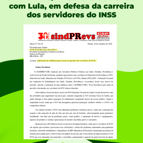 SINDPREVS/PR solicita audiência com Lula, em defesa da carreira dos servidores do INSS