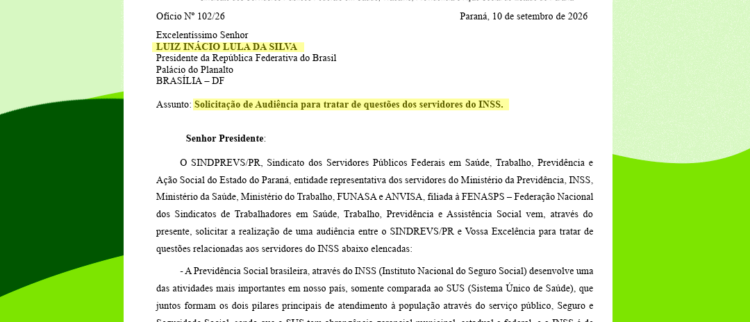 SINDPREVS/PR solicita audiência com Lula, em defesa da carreira dos servidores do INSS