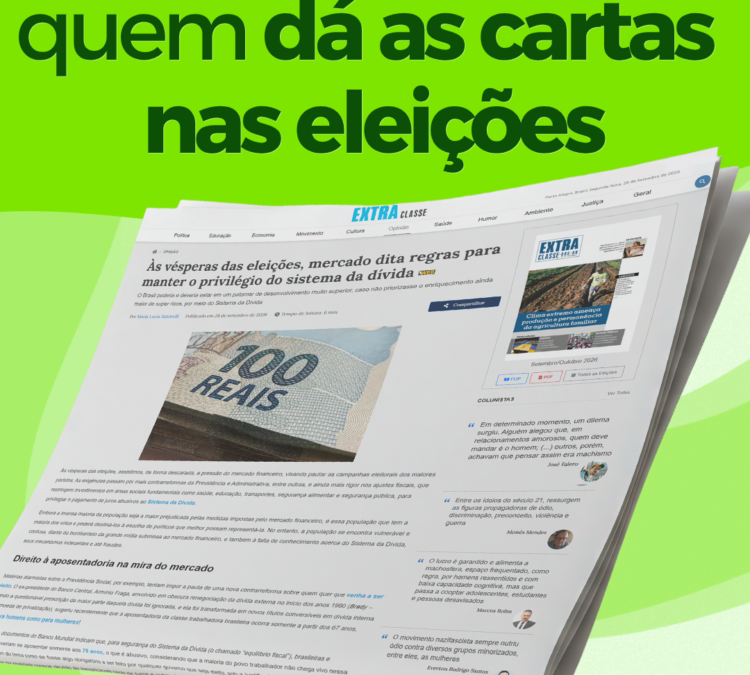 Artigo de Fattorelli ao Extra Classe revela quem dá as cartas nas eleições