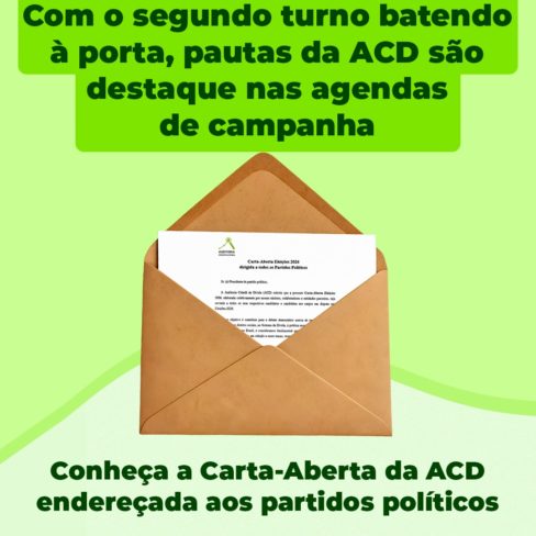 Carta-Aberta Eleições 2026: Com o segundo turno batendo à porta, pautas da ACD são destaque nas agendas de campanha