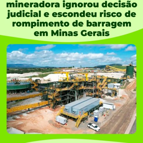 Reportagem revela que mineradora ignorou decisão judicial e escondeu risco de rompimento de barragem em MG