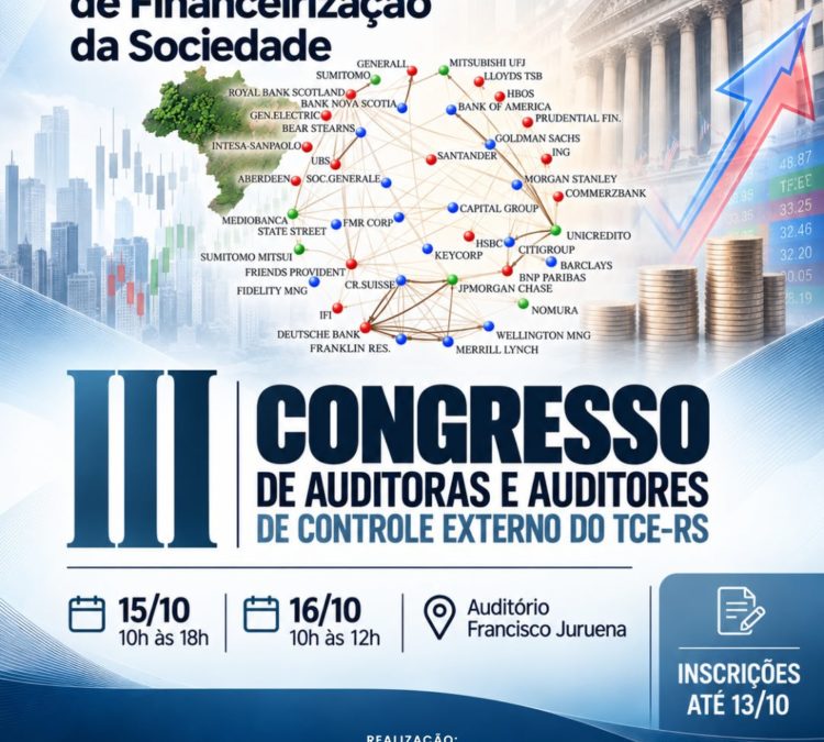 III Congresso de Auditoras e Auditores de Controle Externo do TCE-RS – Com Maria Lucia Fattorelli