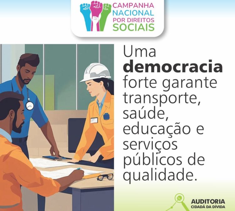 A democracia forte garante serviços públicos de qualidade!