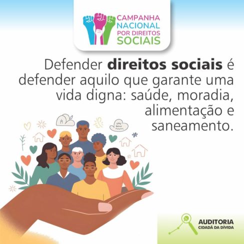 Defender direitos sociais é defender aquilo que garante uma vida digna